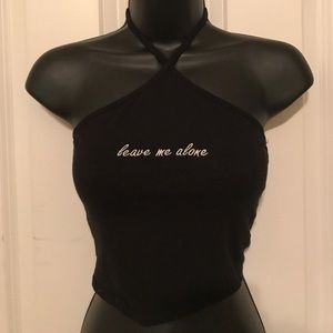 Pacsun “Leave Me Alone” Cropped Halter
